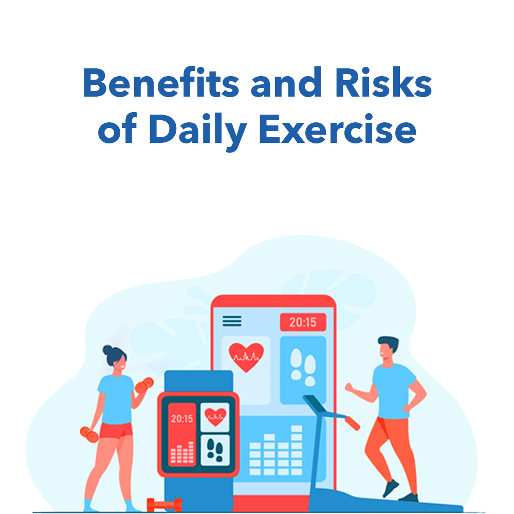 Benefits and Risks of Daily Exercise: Insights Based on Scientific Research